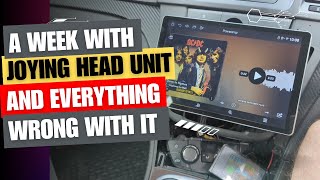 A week with Joying head unit and everything wrong with it