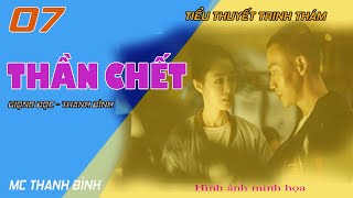 (Phần 07) Thần Chết - Bí hẩn dần hé lộ |  Truyện trinh thám hay