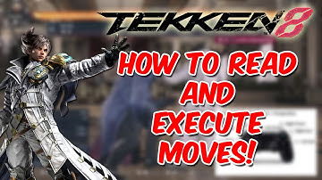 Tekken 8 Tutorial How to Read and Execute Move List Inputs