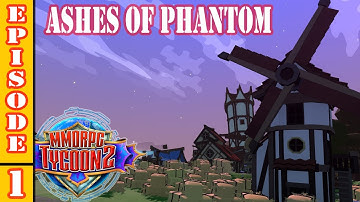 MMORPG Tycoon 2 - Episode 1 - Dawn Of An New MMORPG - Ashes Of Phantom