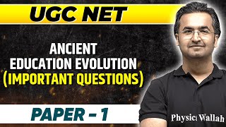 UGC NET Paper 1 : Higher Education - Ancient Education Evolution (Important Questions)