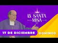 MISA DE HOY, Domingo 17 De Diciembre De 2023, Padre Hernán Pinilla - Cosmovision