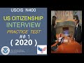 N400 USCIS US citizenship Interview 2020 .  US naturalisation Interview QnA.