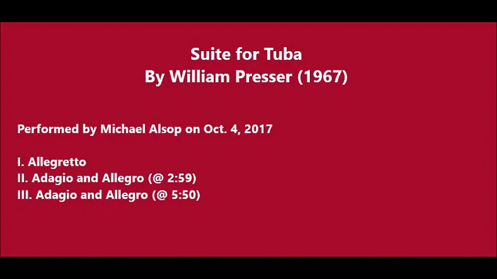 "Suite for Tuba" (1967) by William Presser, perfor...