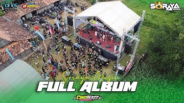 FULL ALBUM SORAYA MUSIC - HALAL BIHALAL CINDIKATZ COMMUNITY - PELEMSENGIR TODANAN BLORA 2025