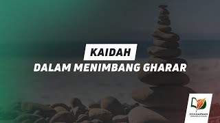 Kaidah dalam Menimbang Gharar