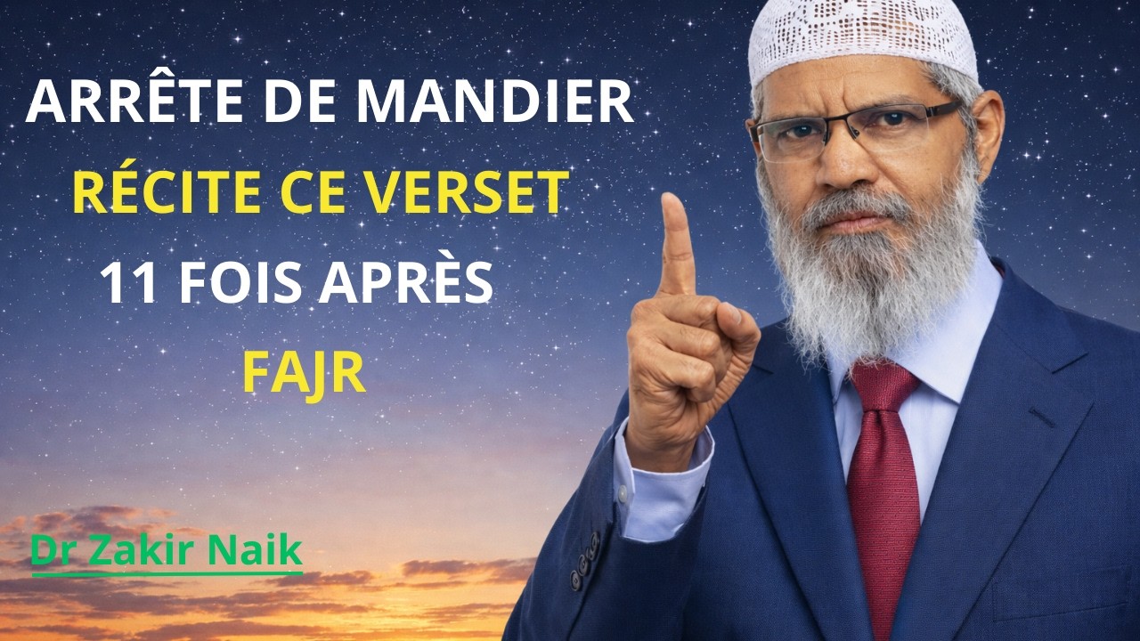 Un Verset du Coran à réciter 11 fois après le Fajr | Dr Zakir Naik