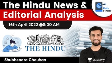 The Hindu News & Editorial Analysis | 16th April 2022 | UPSC | By Shubhendra Sir @pathfinderias