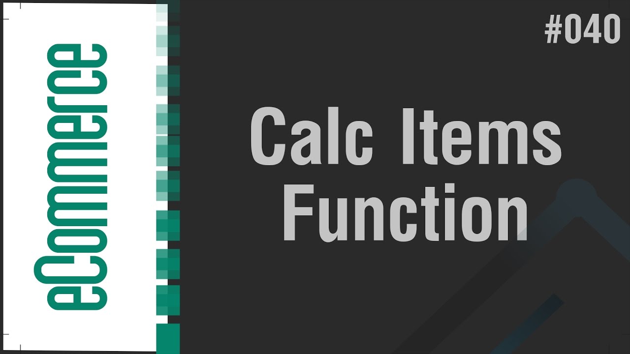 eCommerce Shop in Arabic #040 - Functions - Calculate Items Function