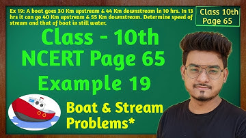 Class 10 Chapter 3, Example 19, NCERT ( Pair of Linear Equation in Two Variable )| Boat  and Stream