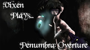 That is One Angry Dog! | Penumbra: Overture | Part 5