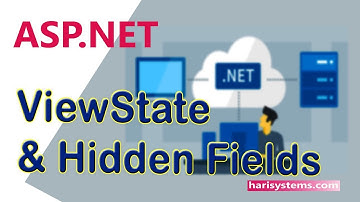 ASP .NET ViewState and Hidden Fields | asp .net full-stack training for beginners | Harisystems