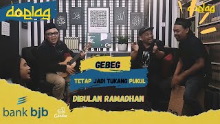 Download Lagu GEBEG Tetap Main Pukul Dibulan Ramadhan - DOELAG Download Lagu GEBEG Tetap Main Pukul Dibulan Ramadhan - DOELAG