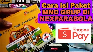 Cara Isi Paket Basic Mnc Grup Di Receiver Nexparabola Lewat Shopee Pay screenshot 5