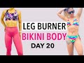 BIKINI BODY IN 30 DAYS DAY 20 | BEST LEG WORKOUT AT HOME | HOW TO TONE LEGS AND THIGH FAST