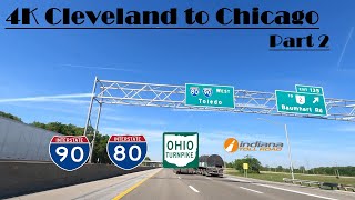 4K I-90 West, I-80 West, Ohio Turnpike West, & Indiana Toll Road west. Cleveland to Chicago: Part 2