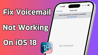 How to Fix Voicemail Not Working on iPhone / iOS 18