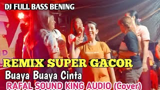 REMIX SUPER GACOR !! BUAYA BUAYA CINTA - LIVE COVER EDISI HAJATAN | ORGEN TUNGGAL (Rafal sound king)