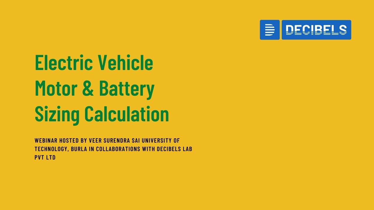 Electric Vehicle Motor & Battery Sizing Calculation (Hosted by VSSUT