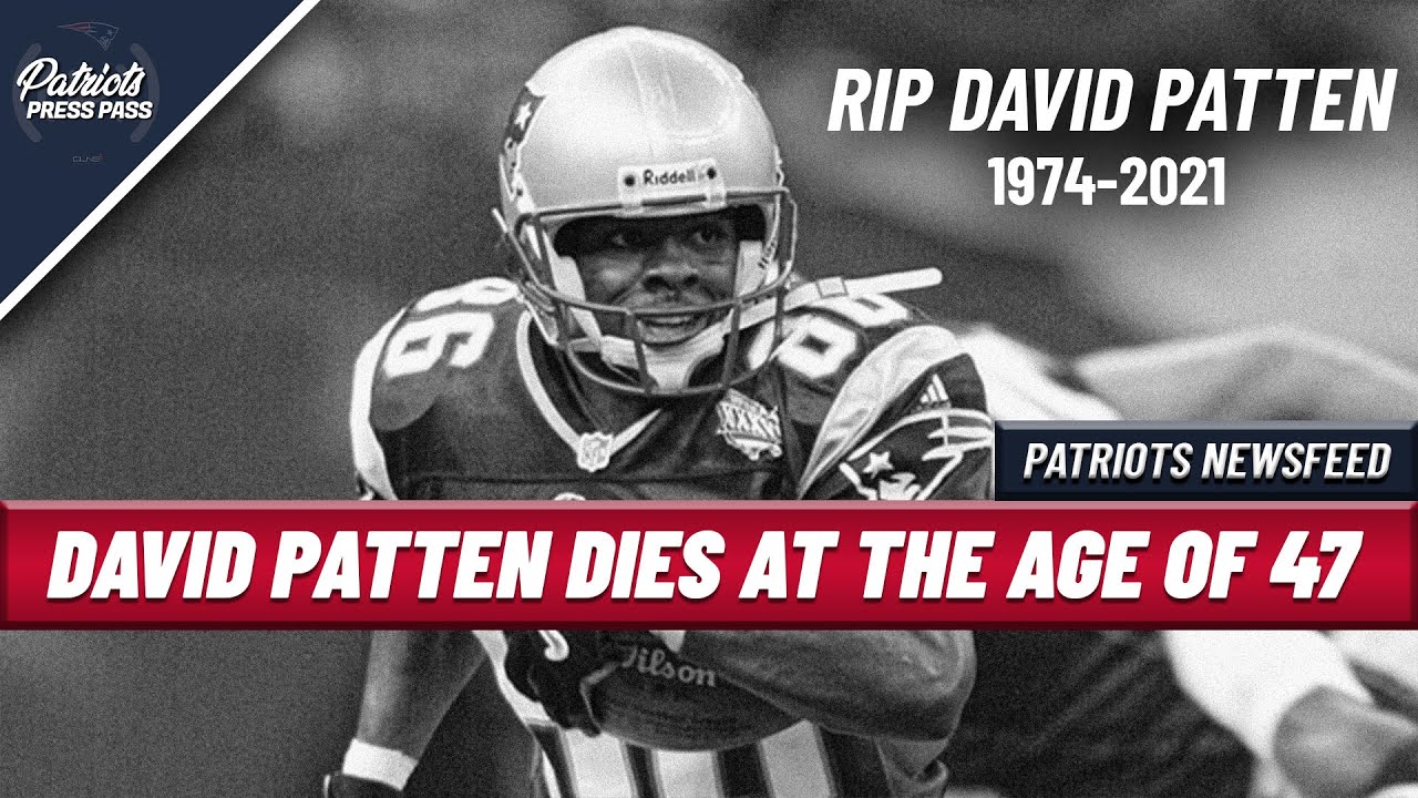 David Patten, three-time Super Bowl champion with Patriots, dies at 47