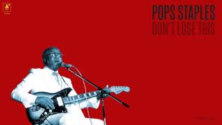 Pops Staples - "Better Home" (Full Album Stream) chords