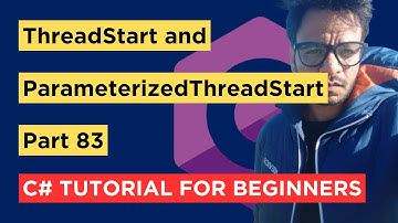 C# - Part 83 - ThreadStart and ParameterizedThreadStart Delegates - Tutorial For Beginners