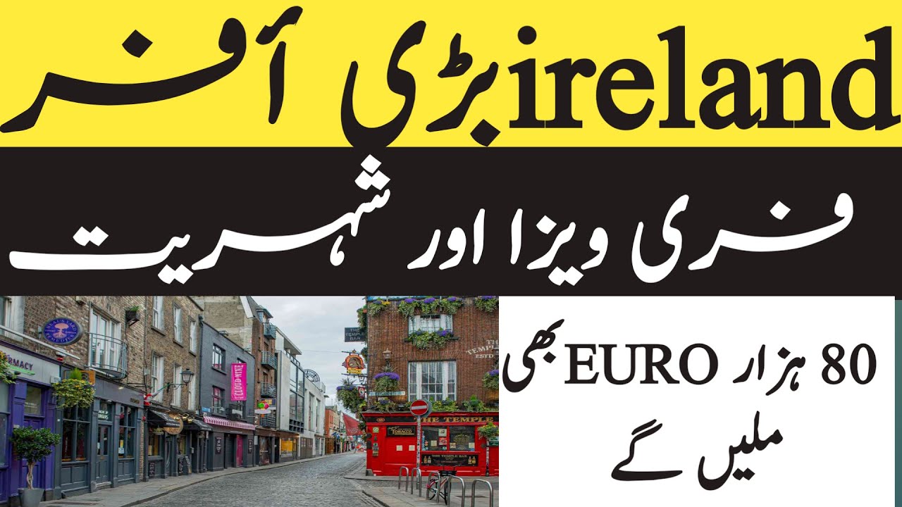 Ireland free visa free ticket Living in Ireland Working in Ireland