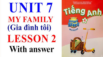 Tiếng Anh 4 moi, i learn smart start, Unit 7, My family, Lesson 2, Workbook | Learn English with me