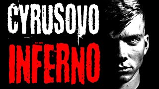 Cyrusovo Inferno - Creepypasta [ CZ ]