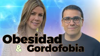 Cómo COMBATIR la OBESIDAD, el SOBREPESO y la GORDOFOBIA |  Diana Álvarez &amp; William Arias