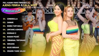 AJENG FEBRIA ft LALA WIDY 'CINDERELLA' - FULL ALBUM VIDEO TERBARU 2024 - CINDERELLA - ON TRENDING!!