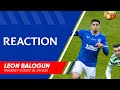 REACTION | Leon Balogun | Rangers 1-0 Celtic 02 Jan 2021