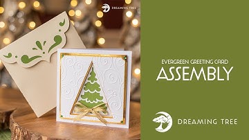 SVG File - Evergreen Greeting Card - Assembly Tutorial (For Cricut, Silhouette, and ScanNCut)