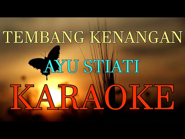 TEMBANG KENANGAN_Ayu Stiati_KARAOKE. class=