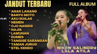 ANAK LANANG - LALA ATILA FULL ALBUM TERBARU 2024 VIRAL