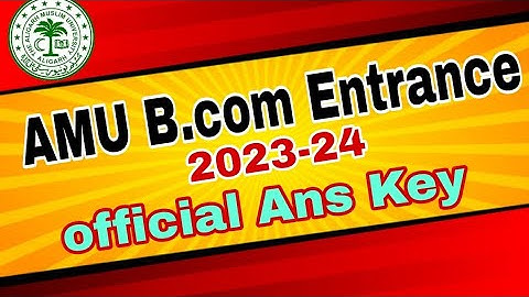 amu b.com Entrance Exam 2022-23 | amu bcom entrance cutoff 2022 | expected cutoff 2022 | amu