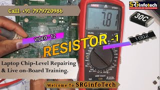 RESISTOR Basic Electronics Part 1 Join us For Laptop Chip-Level Repairing Training SRGinfoTech