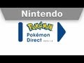 Nintendo - Pokémon Direct 1.8.2013