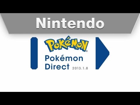 Nintendo - Pokémon Direct 1.8.2013