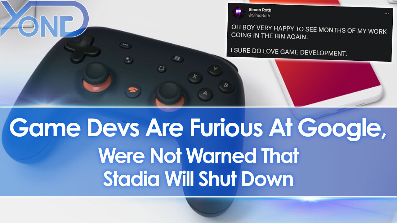 Devs Are Furious At Google, Weren’t Warned That Stadia Is Shutting Down