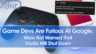 Devs Are Furious At Google, Weren't Warned That Stadia Is Shutting Down