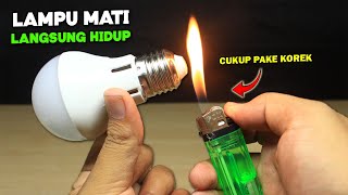 CUMA MODAL KOREK, GAK PERLU BELI LAMPU LAGI !!