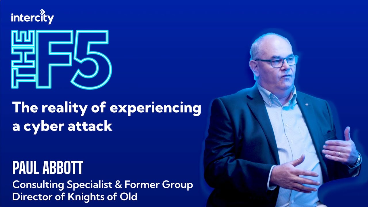 The F5 Podcast - Paul Abbott - The reality of experiencing a cyber attack