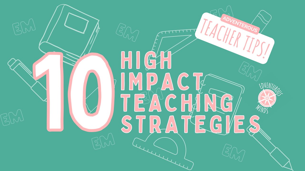 10 HIGH IMPACT TEACHING STRATEGIES!! ARE YOU USING THESE IN YOUR
