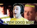 I cant handle a few good men first time watching and reaction