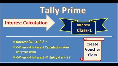 Interest Calculation in Tally Prime | Enable Interest | Set Interest in Party Ledger