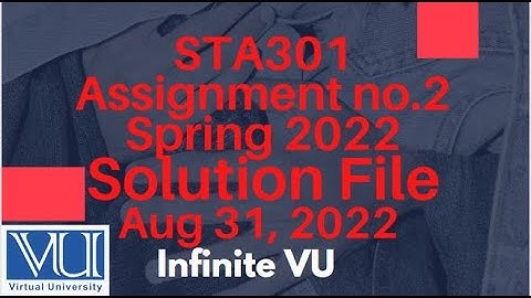 STA301-Statistics and Probability Assignment no.2 Solution File Spring 2022 |Study By Noor Khan
