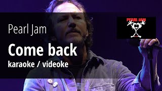 Download Lagu Pearl Jam - Comeback (karaoke / videoke) MP3 Download Lagu Pearl Jam - Comeback (karaoke / videoke) MP3