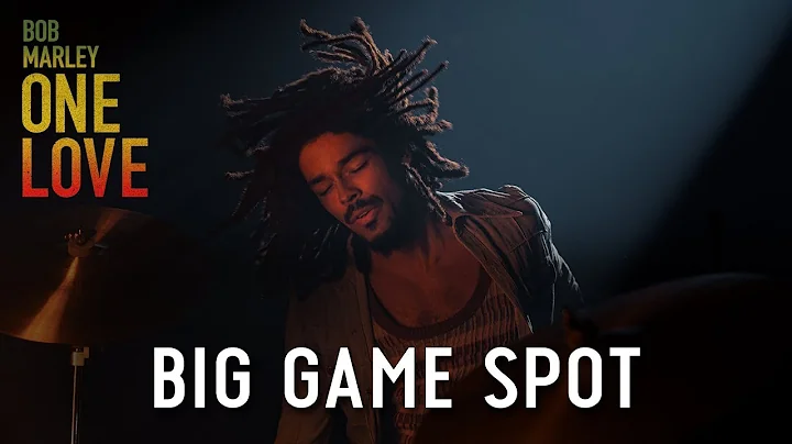 Bob Marley: One Love – Big Game Spot 2024 Movie