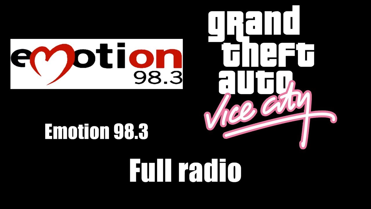 Radio emotions. Радио Эмоушен. GTA VC emotion fm. Emotion 98.3 fm. GTA vice City emotion 98.3 Amazon.